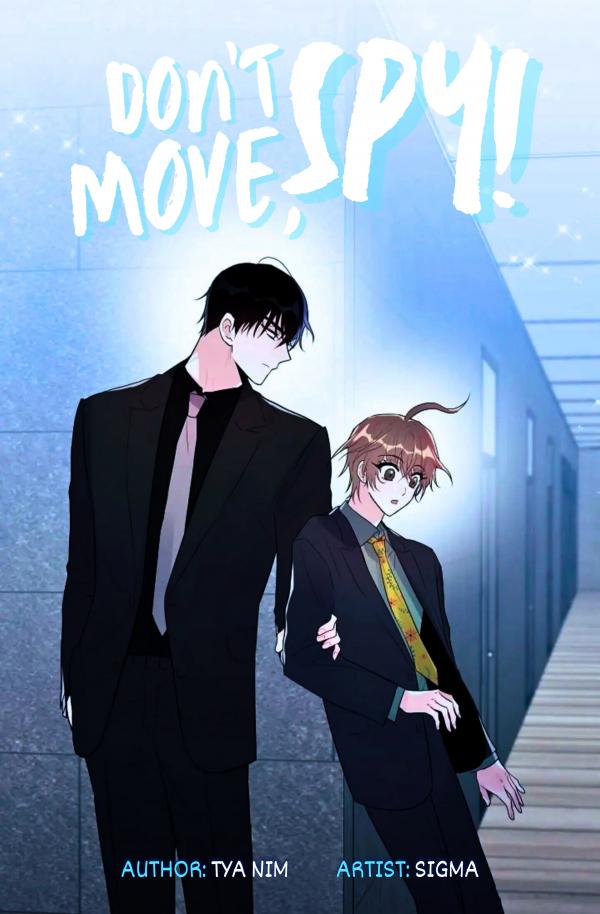 Don't Move, Spy! Don't Move, Spy!